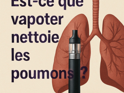 Est-ce que vapoter nettoie les poumons ?